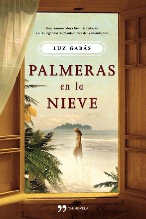 PALMERAS EN LA NIEVE | 9788499980232 | GABÁS, LUZ | Llibreria Aqualata | Comprar libros en catalán y castellano online | Comprar libros Igualada