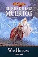 RIO DE LOS MUERTOS, EL(LA GUERRA DE LOS ESPIRITUS,2)(D.LANCE | 9788448032203 | HICKMAN, WEIS | Llibreria Aqualata | Comprar llibres en català i castellà online | Comprar llibres Igualada
