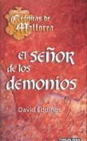 SEÑOR DE LOS DEMONIOS, EL (CRONICAS DE MALLOREA 3) | 9788448032951 | EDDINGS, DAVID | Llibreria Aqualata | Comprar llibres en català i castellà online | Comprar llibres Igualada