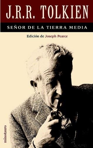 J.R.R. TOLKIEN SEÑOR DE LA TIERRA MEDIA (TOLKIEN) | 9788445073940 | PEARCE, JOSEPH | Llibreria Aqualata | Comprar libros en catalán y castellano online | Comprar libros Igualada