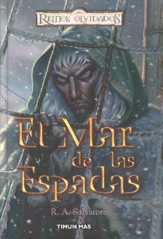 MAR DE LAS ESPADAS, EL (REINOS OLVIDADOS) | 9788448037482 | SALVATORE, R.A. | Llibreria Aqualata | Comprar llibres en català i castellà online | Comprar llibres Igualada