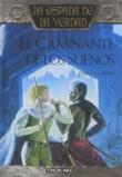 CAMINANTE DE LOS SUEÑOS, EL (ESPADA DE LA VERDAD 6) | 9788448032296 | GOODKIND, TERRY | Llibreria Aqualata | Comprar libros en catalán y castellano online | Comprar libros Igualada