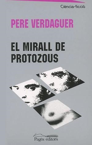 MIRALL DE PROTOZOUS, EL (CIENCIA-FICCIO 11) | 9788497790215 | VERDAGUER, PERE | Llibreria Aqualata | Comprar libros en catalán y castellano online | Comprar libros Igualada