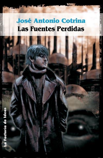 FUENTES PERDIDAS, LAS (SOLARIS FICCION 37) | 9788484219361 | COTRINA GOMEZ, JOSE ANTONIO | Llibreria Aqualata | Comprar libros en catalán y castellano online | Comprar libros Igualada