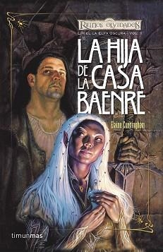 HIJA DE LA CASA BAENRE, LA (LIRIEL LA ELFA OSCURA 1 (REINOS | 9788448037581 | CUNNIGHAM, ELAINE | Llibreria Aqualata | Comprar llibres en català i castellà online | Comprar llibres Igualada