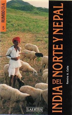 INDIA DEL NORTE Y NEPAL (RUMBO A 5) | 9788475844411 | CALLE, RAMIRO A. | Llibreria Aqualata | Comprar libros en catalán y castellano online | Comprar libros Igualada