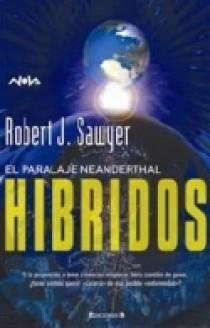 HIBRIDOS (NOVA 181) | 9788466621373 | SAWYER, ROBERT J. | Llibreria Aqualata | Comprar libros en catalán y castellano online | Comprar libros Igualada