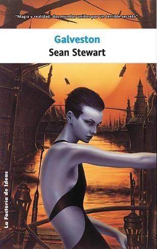 GALVESTON (SOLARIS FICCION) | 9788498001402 | STEWART, SEAN | Llibreria Aqualata | Comprar libros en catalán y castellano online | Comprar libros Igualada