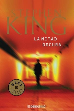 MITAD OSCURA, LA (BEST SELLER 102-45) | 9788497936743 | KING, STEPHEN | Llibreria Aqualata | Comprar llibres en català i castellà online | Comprar llibres Igualada