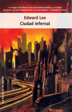 CIUDAD INFERNAL | 9788498002348 | LEE, EDWARD | Llibreria Aqualata | Comprar libros en catalán y castellano online | Comprar libros Igualada