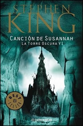 CANCION DE SUSANNAH. TORRE OSCURA VI (BEST SELLER 102/47) | 9788497593816 | KING, STEPHEN | Llibreria Aqualata | Comprar libros en catalán y castellano online | Comprar libros Igualada