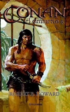 CONAN EL CIMMERIO 4 | 9788448035402 | HOWARD, ROBERT E. | Llibreria Aqualata | Comprar libros en catalán y castellano online | Comprar libros Igualada
