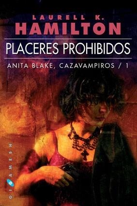 PLACERES PROHIBIDOS (ANITA BLAKE CAZAVAMPIROS 1) | 9788496208094 | HAMILTON, LAURELL K | Llibreria Aqualata | Comprar libros en catalán y castellano online | Comprar libros Igualada