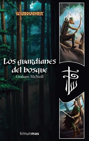 GUARDIANES DEL BOSQUE, LOS (WARHAMMER) | 9788448035532 | MCNEILL, GRAHAM | Llibreria Aqualata | Comprar libros en catalán y castellano online | Comprar libros Igualada