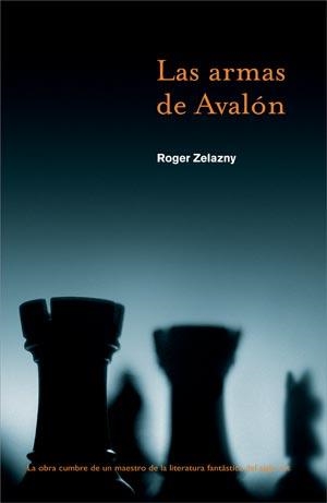 ARMAS DE AVALON, LAS | 9788498002751 | ZELAZNY, ROGER (1937- ) | Llibreria Aqualata | Comprar libros en catalán y castellano online | Comprar libros Igualada