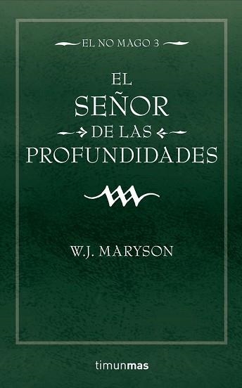 SEÑOR DE LAS PROFUNDIDADES, EL (EL NO MAGO 3) | 9788448034276 | MARYSON, W.J. | Llibreria Aqualata | Comprar libros en catalán y castellano online | Comprar libros Igualada