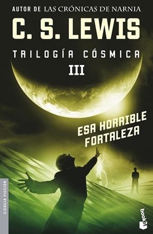 ESA HORRIBLE FORTALEZA. TRILOGIA COSMICA III (BOOKET 8019) | 9788445076521 | LEWIS, C.S. | Llibreria Aqualata | Comprar llibres en català i castellà online | Comprar llibres Igualada