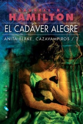 CADAVER ALEGRE (ANITA BLAKE CAZAVAMPIROS 2) | 9788496208117 | HAMILTON, LAURELL K | Llibreria Aqualata | Comprar libros en catalán y castellano online | Comprar libros Igualada