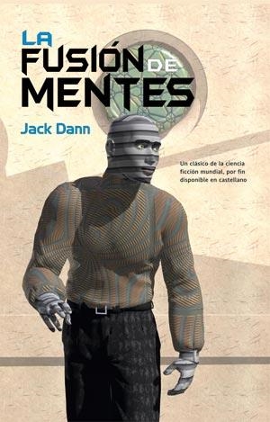 FUSION DE MENTES, LA (102) | 9788498001877 | DANN, JACK | Llibreria Aqualata | Comprar libros en catalán y castellano online | Comprar libros Igualada