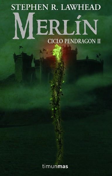 MERLIN CICLO PENDRAGON II | 9788448036287 | LAWHEAD, STEPHEN R. | Llibreria Aqualata | Comprar libros en catalán y castellano online | Comprar libros Igualada