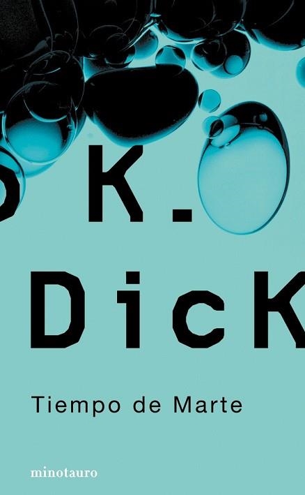 TIEMPO DE MARTE | 9788445077030 | DICK, PHILIP K. | Llibreria Aqualata | Comprar libros en catalán y castellano online | Comprar libros Igualada