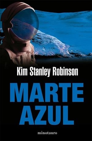 MARTE AZUL | 9788445077085 | ROBINSON, KIM STANLEY | Llibreria Aqualata | Comprar llibres en català i castellà online | Comprar llibres Igualada
