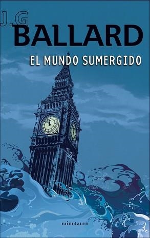 MUNDO SUMERGIDO, EL | 9788445077139 | BALLARD, J.G. | Llibreria Aqualata | Comprar libros en catalán y castellano online | Comprar libros Igualada
