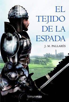 TEJIDO DE LA ESPADA, EL | 9788448036553 | PALLARES, J.M. | Llibreria Aqualata | Comprar libros en catalán y castellano online | Comprar libros Igualada