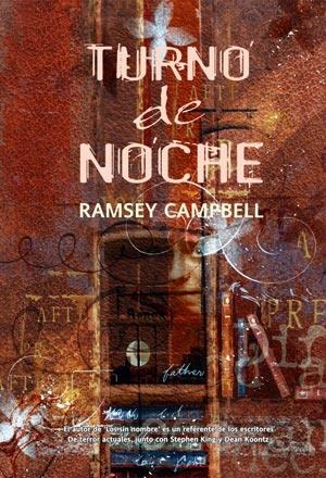 TURNO DE NOCHE (FACTORIA) | 9788498003734 | CAMPBELL, RAMSEY | Llibreria Aqualata | Comprar libros en catalán y castellano online | Comprar libros Igualada