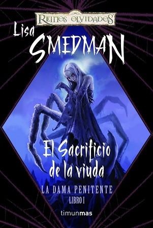 SACRIFICIO DE LA VIUDA, EL (DAMA PENITENTE I-REINOS OLVIDADO | 9788448037970 | SMEDMAN, LISA | Llibreria Aqualata | Comprar llibres en català i castellà online | Comprar llibres Igualada
