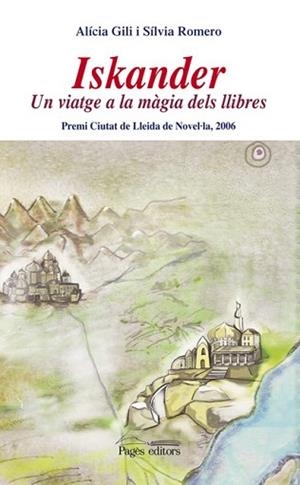 ISKANDER : UN VIATGE A LA MAGIA DELS LLIBRES (LO MARRACO 200 | 9788497796743 | GIL, ALICIA / ROMERO, SILVIA | Llibreria Aqualata | Comprar llibres en català i castellà online | Comprar llibres Igualada