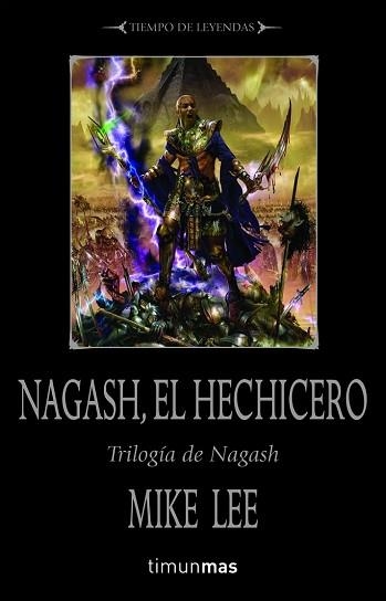 NAGASH, EL HECHICERO. TRILOGIA DE NAGAHS (WARHAMMER) | 9788448036836 | LEE, MIKE | Llibreria Aqualata | Comprar libros en catalán y castellano online | Comprar libros Igualada