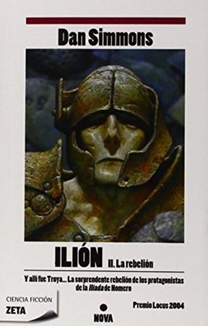 ILION II. LA REBELION (ZETA CIENCIA FICCION 98) | 9788498722796 | SIMMONS, DAN | Llibreria Aqualata | Comprar libros en catalán y castellano online | Comprar libros Igualada