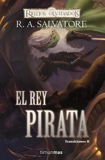 REY PIRATA, EL. TRANSICIONES II | 9788448037956 | SALVATORE, R.A. | Llibreria Aqualata | Comprar libros en catalán y castellano online | Comprar libros Igualada