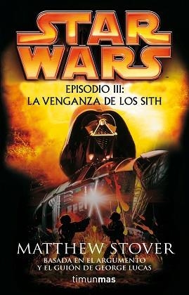VENGAZA DE LOS SITH (STAR WARS EPISODIO III) | 9788448044343 | STOVER, MATTHEW | Llibreria Aqualata | Comprar libros en catalán y castellano online | Comprar libros Igualada