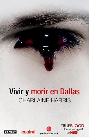 VIVIR Y MORIR EN DALLAS (TRUE BLOOD II) = CORAZONEZ MUERTOS | 9788466322911 | HARRIS, CHARLAINE | Llibreria Aqualata | Comprar llibres en català i castellà online | Comprar llibres Igualada