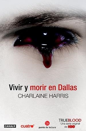 VIVIR Y MORIR EN DALLAS (TRUE BLOOD II) = CORAZONEZ MUERTOS | 9788466322911 | HARRIS, CHARLAINE | Llibreria Aqualata | Comprar llibres en català i castellà online | Comprar llibres Igualada