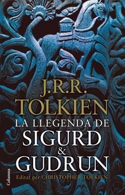 LLEGENDA DE SIGURD & GUDRUN, LA (CLASSICA 822) | 9788466411165 | TOLKIEN, J.R.R. | Llibreria Aqualata | Comprar libros en catalán y castellano online | Comprar libros Igualada