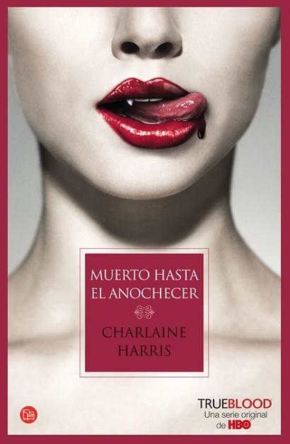MUERTO HASTA EL ANOCHECER (TRUE BLOOD I) - (ED. TAPA DURA) | 9788466323727 | HARRIS, CHARLAINE | Llibreria Aqualata | Comprar llibres en català i castellà online | Comprar llibres Igualada