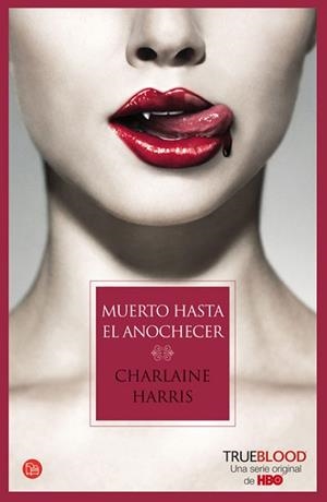 MUERTO HASTA EL ANOCHECER (TRUE BLOOD I) - (ED. TAPA DURA) | 9788466323727 | HARRIS, CHARLAINE | Llibreria Aqualata | Comprar llibres en català i castellà online | Comprar llibres Igualada