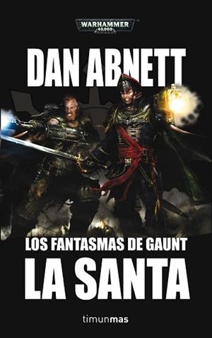 FANTASMAS DE GAUNT 2, LOS. LA SANTA | 9788448044374 | ABNETT, DAN | Llibreria Aqualata | Comprar libros en catalán y castellano online | Comprar libros Igualada