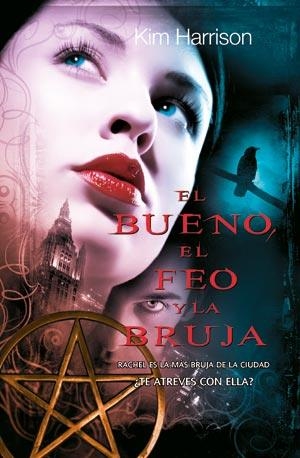 BUENO, EL FEO Y LA BRUJA (PANDORA PARANORMAL) | 9788498005189 | HARRISON, KIM | Llibreria Aqualata | Comprar llibres en català i castellà online | Comprar llibres Igualada