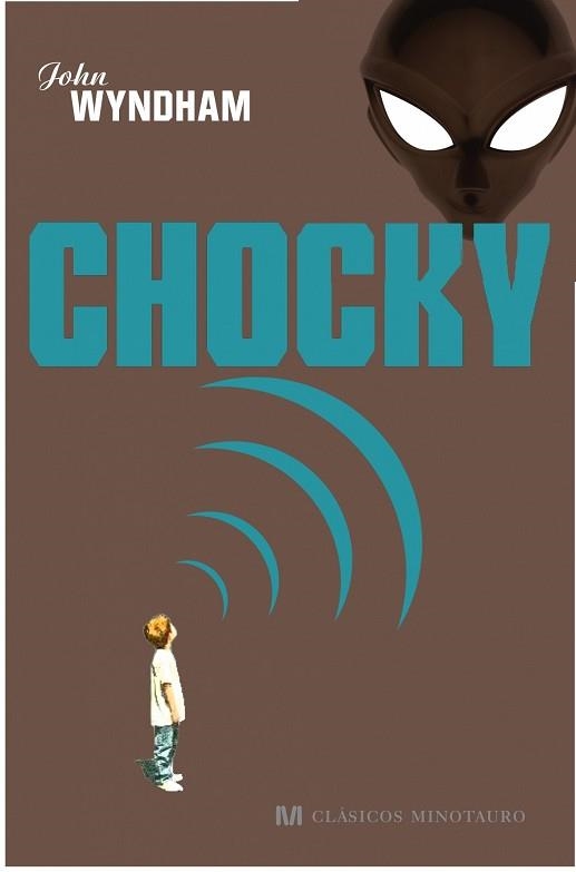 CHOCKY (CLASICOS MINOTARUO) | 9788445077672 | WYNDHAM, JOHN | Llibreria Aqualata | Comprar libros en catalán y castellano online | Comprar libros Igualada
