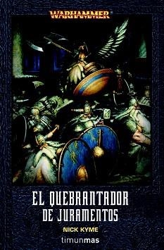QUEBRANTADOR DE JURAMENTOS, EL (WARHAMME) | 9788448036874 | KYME, NICK | Llibreria Aqualata | Comprar libros en catalán y castellano online | Comprar libros Igualada