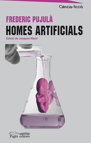 HOMES ARTIFICIALS (CIENCIA FICCIO 23) | 9788497798778 | OUJULA, FREDERIC | Llibreria Aqualata | Comprar llibres en català i castellà online | Comprar llibres Igualada