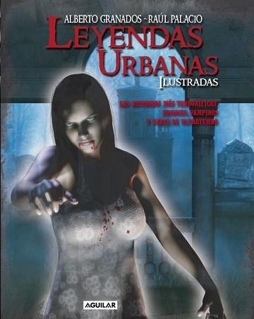 LEYENDAS URBANAS | 9788403100336 | GRANADOS, ALBERTO / PALACIO, RAUL | Llibreria Aqualata | Comprar libros en catalán y castellano online | Comprar libros Igualada