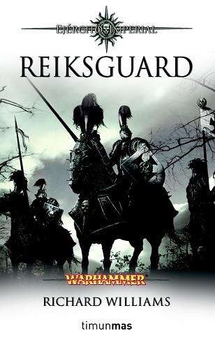 REIKSGUARD (EJERCITO IMPERIAL (WARHAMMER) | 9788448038342 | WILLIAMS, RICHARD | Llibreria Aqualata | Comprar libros en catalán y castellano online | Comprar libros Igualada