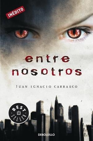 ENTRE NOSOTROS (BEST SELLER 850) | 9788499083629 | CARRASCO, JUAN IGNACIO | Llibreria Aqualata | Comprar llibres en català i castellà online | Comprar llibres Igualada