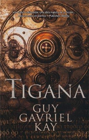 TIGANA | 9788498005400 | KAY, GUY GABRIEL | Llibreria Aqualata | Comprar libros en catalán y castellano online | Comprar libros Igualada