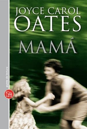 MAMA (BUTXACA GRAN TAPA TOVA) | 9788466324038 | OATES, JOYCE CAROL | Llibreria Aqualata | Comprar llibres en català i castellà online | Comprar llibres Igualada